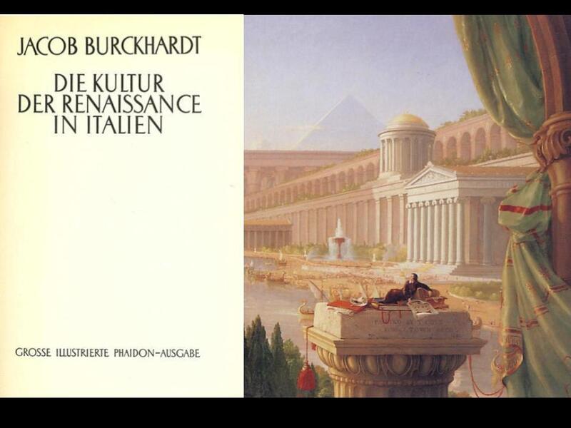 In his 1860 book Die Kultur der Renaissance in Italien, Jacob Burckhardt cele…